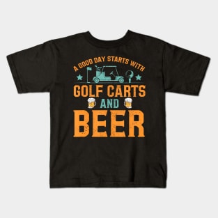 A Good Day Starts With Golf Carts And Beer Funny Golfing Kids T-Shirt